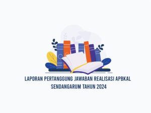 Laporan Pertanggungjawaban Realisasi APBKal Tahun 2024