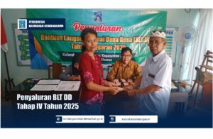 Penyaluran BLT DD Tahap IV Tahun Angggaran 2025